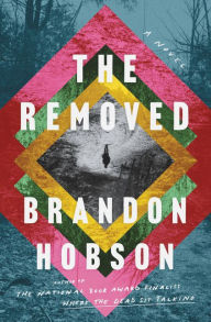 Title: The Removed, Author: Brandon Hobson