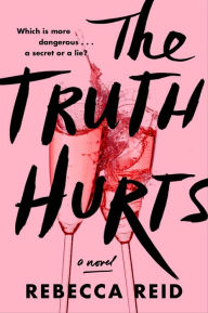 Title: The Truth Hurts: A Novel, Author: Rebecca Reid