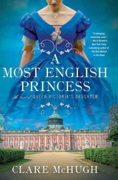 A Most English Princess: Novel of Queen Victoria's Daughter