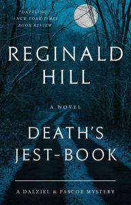 Title: Death's Jest-Book (Dalziel and Pascoe Series #19), Author: Reginald Hill
