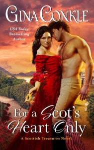 Read new books online free no download For a Scot's Heart Only: A Scottish Treasures Novel 9780062999016 (English literature)