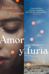 Title: Amor y furia / Valentine, Author: Elizabeth Wetmore