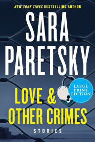 Title: Love & Other Crimes, Author: Sara Paretsky