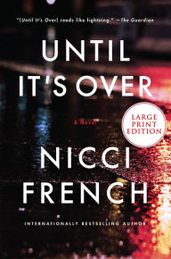 Title: Until It's Over, Author: Nicci French