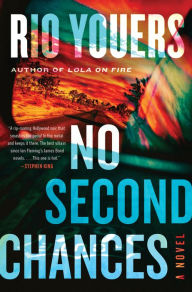 Title: No Second Chances: A Novel, Author: Rio Youers