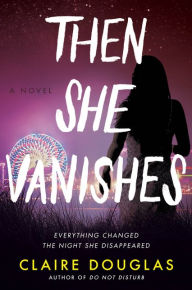 Download pdf online books free Then She Vanishes: A Novel 9780063001558 (English Edition) by  PDF CHM FB2