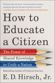 How to Educate a Citizen: The Power of Shared Knowledge to Unify a Nation