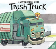 Title: Trash Truck, Author: Max Keane