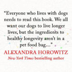 Alternative view 2 of The Forever Dog: Surprising New Science to Help Your Canine Companion Live Younger, Healthier, and Longer