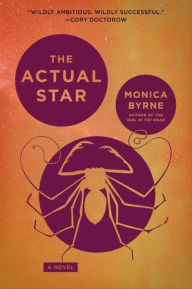 Free audio books downloading The Actual Star: A Novel English version by Monica Byrne PDB FB2 DJVU 9780063002913