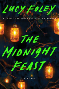 Title: The Midnight Feast: The Twisty New Thriller from the Author of the Guest List, Author: Lucy Foley