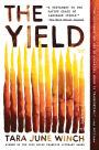 The Yield: A Novel