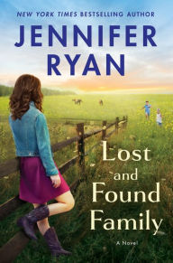 Title: Lost and Found Family: A Novel, Author: Jennifer Ryan