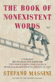 Title: The Book of Nonexistent Words, Author: Stefano Massini