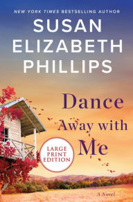 Dance Away with Me: A Novel