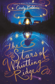 Free mobile audio books download The Stars of Whistling Ridge by Cindy Baldwin (English Edition) 9780063006416