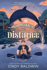 Title: No Matter the Distance, Author: Cindy Baldwin