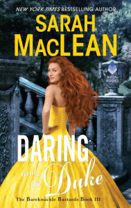 Title: Daring and the Duke (Bareknuckle Bastards Series #3), Author: Sarah MacLean
