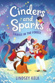 Cinders and Sparks #2: Fairies in the Forest