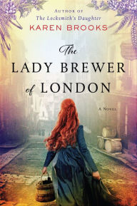 Downloading ebooks to ipad kindle The Lady Brewer of London: A Novel by Karen Brooks 9780063008250 (English literature) ePub