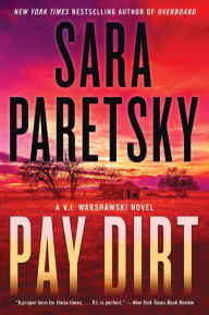 Pay Dirt: A V.I. Warshawski Novel