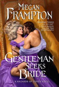 Gentleman Seeks Bride: A Hazards of Dukes Novel