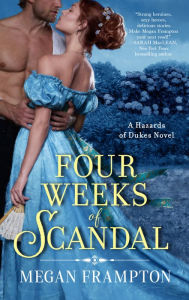 Free ebooks and pdf files download Four Weeks of Scandal: A Hazards of Dukes Novel by Megan Frampton