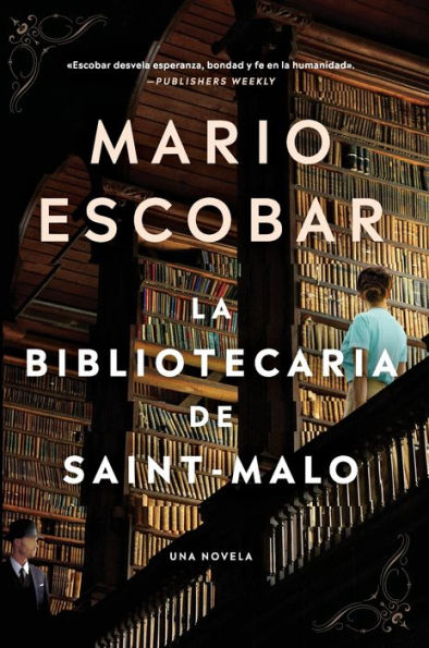 The Librarian of Saint-Malo \ La bibliotecaria de (Spanish edition)