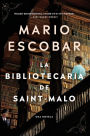 The Librarian of Saint-Malo \ La bibliotecaria de Saint-Malo (Spanish edition)
