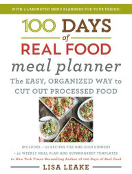 Download books from isbn 100 Days of Real Food Meal Planner 9780063012400  by Lisa Leake