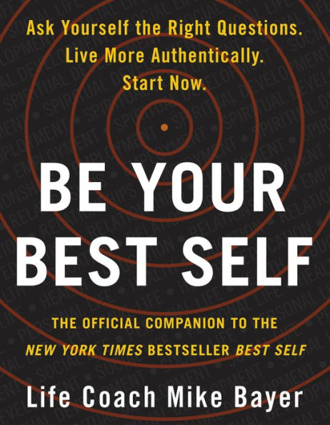 Be Your Best Self: The Official Companion to the New York Times Bestseller Best Self