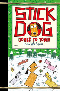 Free download books online for kindle Stick Dog Comes to Town by  9780063014220 in English RTF