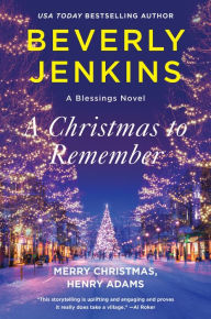 Title: A Christmas to Remember: A Novel, Author: Beverly Jenkins