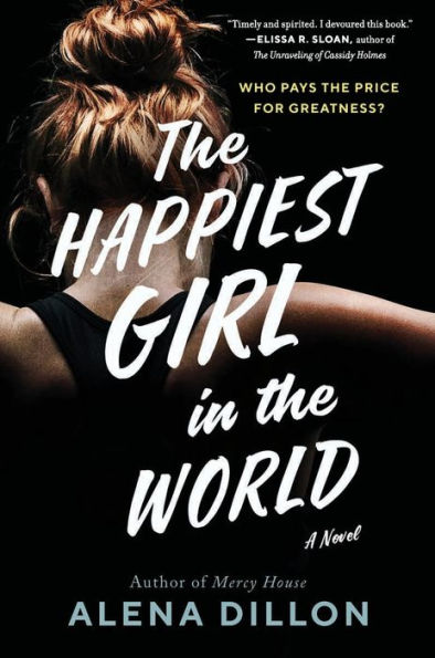 the Happiest Girl World: A Novel