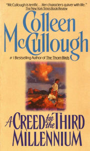 Title: A Creed for the Third Millennium, Author: Colleen McCullough