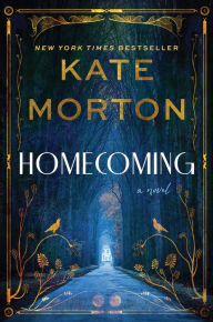 Title: Homecoming: A Historical Mystery, Author: Kate Morton