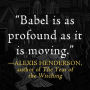 Alternative view 3 of Babel: Or, The Necessity of Violence: An Arcane History of the Oxford Translators' Revolution (B&N Speculative Fiction Book Award Winner)