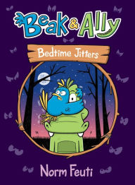 Books in pdf form free download Bedtime Jitters (Beak & Ally #2)