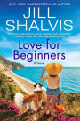 Love for Beginners: A Novel