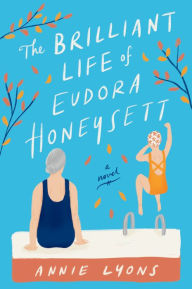 Downloading free books to kindle The Brilliant Life of Eudora Honeysett: A Novel English version