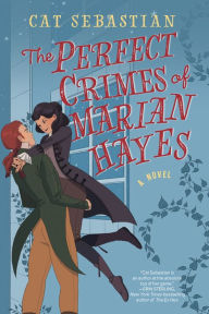 Free pdf download e books The Perfect Crimes of Marian Hayes: A Novel 9780063026254 (English literature) by Cat Sebastian ePub PDF