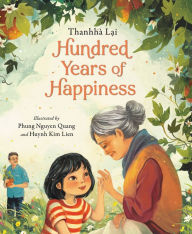 Downloading books on ipad Hundred Years of Happiness (English Edition) by Thanhhà Lai, Nguyen Quang, Kim Lien 9780063026926 RTF