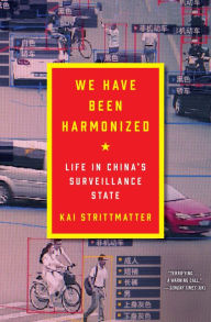 Download books ipod free We Have Been Harmonized: Life in China's Surveillance State