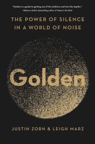 Download best selling ebooks Golden: The Power of Silence in a World of Noise 9780063027602