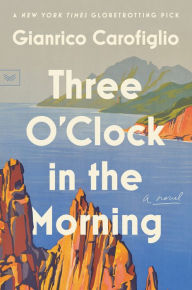Free computer phone book download Three O'Clock in the Morning: A Novel by Gianrico Carofiglio 9780063028470 (English Edition) RTF CHM FB2
