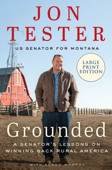 Grounded: A Senator's Lessons on Winning Back Rural America