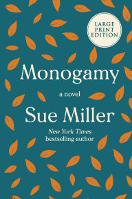 Title: Monogamy, Author: Sue Miller