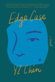 Download free ebooks google books Edge Case: A Novel by YZ Chin 9780063030701