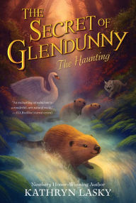 Title: The Secret of Glendunny: The Haunting, Author: Kathryn Lasky