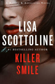 Free ebook archive download Killer Smile: A Rosato & Assoicates Novel by Lisa Scottoline